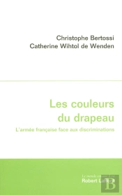 Les Couleurs Du Drapeau ; L'Armée Française Face Aux Discriminations
