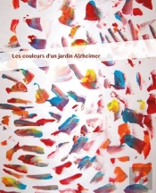 Les Couleurs D'Un Jardin Alzheimer