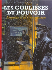 Les Coulisses Du Pouvoir T.5; Enquete A La Commission