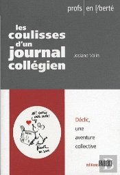 Les Coulisses D'Un Journal Collégien ; Déclic, Une Aventure Collective