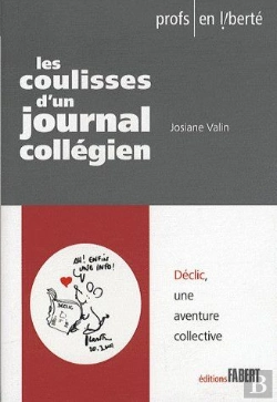 Bertrand.pt - Les Coulisses D'Un Journal Collégien ; Déclic, Une Aventure Collective