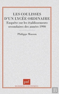 Bertrand.pt - Les Coulisses D'Un Lycée Ordinaire : Enquête Sur Les Établissements Secondaires Des Années 1990