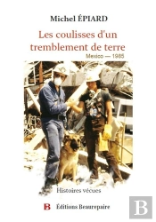 Les Coulisses D'Un Tremblement De Terre - Mexico 1985