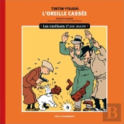 Les Coulisses D'Une Oeuvre Tome 6 : L'Oreille Cassée