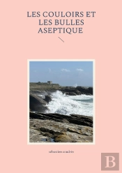Les Couloirs Et Les Bulles Aseptique