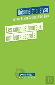 Les Couples Heureux Ont Leurs Secrets Resume Et Analyse De Sheryl Sandberg