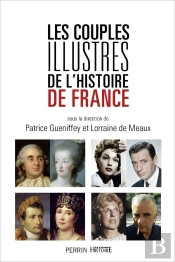 Les Couples Illustrés De L'Histoire De France