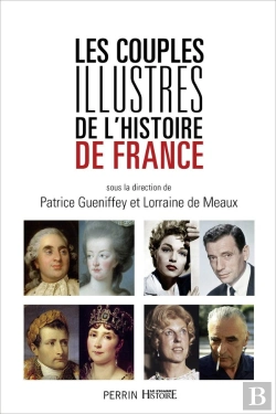 Bertrand.pt - Les Couples Illustrés De L'Histoire De France