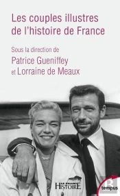 Les Couples Illustrés De L'Histoire De France