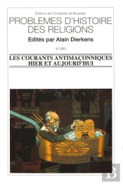 Les Courants Antimaçonniques Hier Et Aujourd'Hui