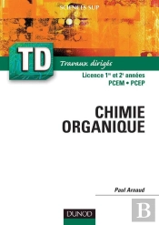 Les Cours De Paul Arnaud T. : Td De Chimie Organique