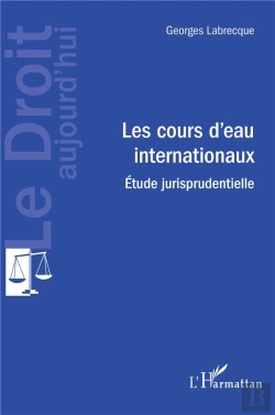 Bertrand.pt - Les Cours D'Eau Internationaux - Etude Jurisprudentielle
