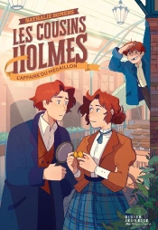 Les Cousins Holmes Tome 3 : L'Affaire Du Médaillon