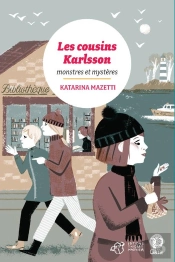 Les Cousins Karlsson T.4 ; Monstres Et Mystères