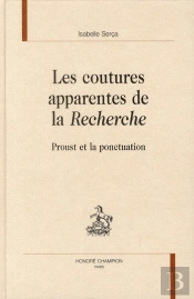 Les Coutures Apparentes De La Recherche ; Proust Et La Ponctuation