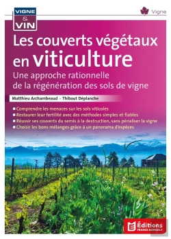 Bertrand.pt - Les Couverts Végétaux En Viticulture : Une Approche Rationnelle De La Régénération Des Sols De Vigne