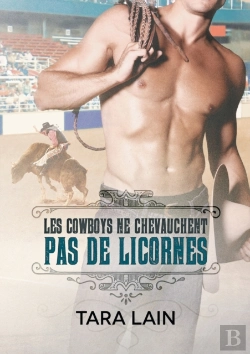 Bertrand.pt - Les Cowboys Ne Chevauchent Pas De Licornes