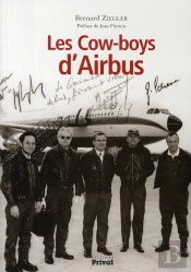 Les Cows-Boys D'Airbus ; Carnet De Bord D'Un Pilote (1972-1997)