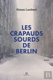 Les Crapauds Sourds De Berlin