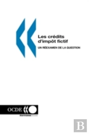Les Cr?Dits D'Imp=T Fictif: Un R?Examen De La Question