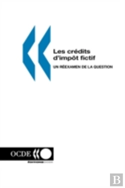 Bertrand.pt - Les Cr?Dits D'Imp=T Fictif: Un R?Examen De La Question