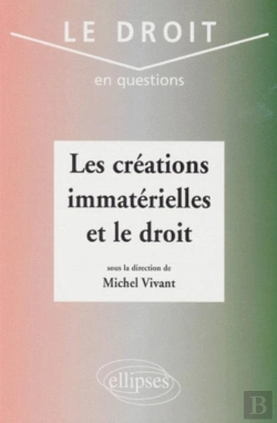 Bertrand.pt - Les Créations Immatérielles Et Le Droit