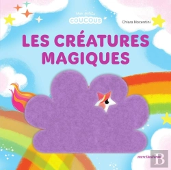 Bertrand.pt - Les Créatures Magiques - Mes Petits Coucous : Livre À Flaps En Feutrine - Dès 1 An