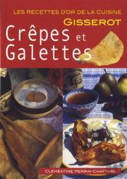 Les Crepes Et Galettes - Recettes D'Or