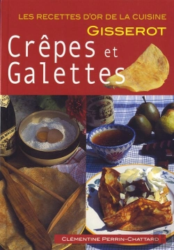 Bertrand.pt - Les Crepes Et Galettes - Recettes D'Or
