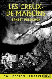 Les Creux-De-Maisons ; T.1 Et T.2