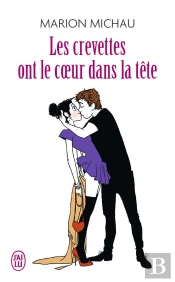 Les Crevettes Ont Le Coeur Dans La Tête