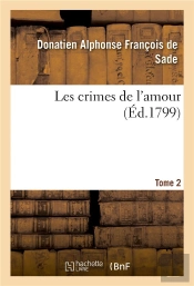 Les Crimes De L'Amour. Tome 2