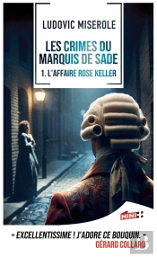 Les Crimes Du Marquis De Sade Tome 1 : L'Affaire Rose Keller