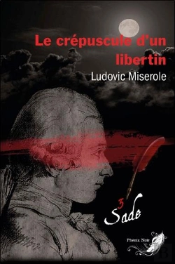 Bertrand.pt - Les Crimes Du Marquis De Sade Tome 3 : Le Crépuscule D'Un Libertin