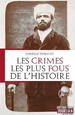 Bertrand.pt - Les Crimes Les Plus Fous De L'Histoire