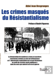 Les Crimes Masqués Du Résistantialisme