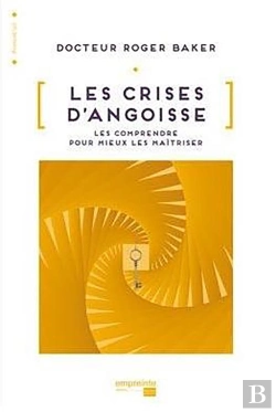 Bertrand.pt - Les Crises D'Angoisse ; Les Comprendre Pour Mieux Les Maîtriser