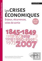 Les Crises Économiques Xixe-Xxie ; Enjeux, Récurrences, Voies De Sortie