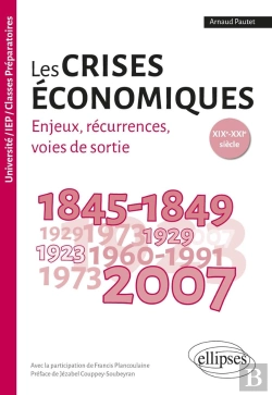 Bertrand.pt - Les Crises Économiques Xixe-Xxie ; Enjeux, Récurrences, Voies De Sortie