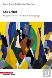 Les Crises : Perspectives Croisées Entre Droit Et Science Politique