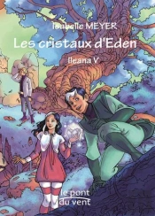 Les Cristaux D'Eden Ileana 5