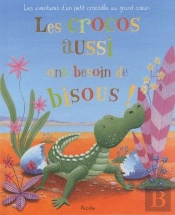 Les Crocos Aussi Ont Besoin De Bisous