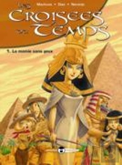 Les Croisees Du Temps T.1 ; La Momie Sans Yeux