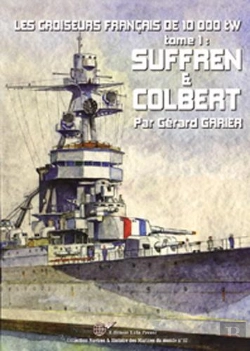 Bertrand.pt - Les Croiseurs Francais De 10 000tw - T.01 - Suffren & Colbert