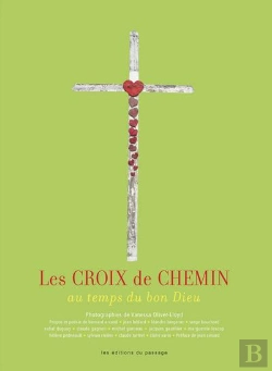 Bertrand.pt - Les Croix De Chemin : Au Temps Du Bon Dieu