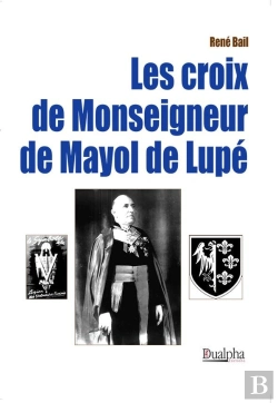 Bertrand.pt - Les Croix De Monseigneur De Mayol De Lupé