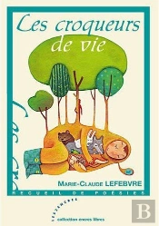Les Croqueurs De Vie