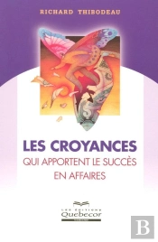 Les Croyances Qui Apportent Le Succes En Affaires
