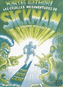 Bertrand.pt - Les Cruelles Mésaventures De Sickman ; L'Homme Malade