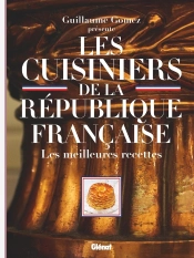 Les Cuisiniers De La République Francaise ; Les Meilleures Recettes